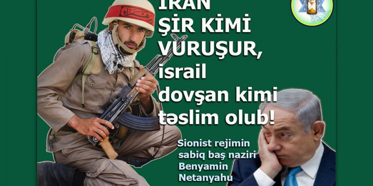Netanyahu: “İran şir kimi vuruşur, İsrail isə dovşan kimi təslim olub!”