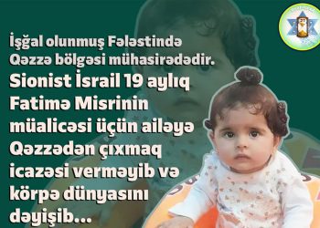 İsrail körpənin müalicəsinə icazə vermədiyi üçün kiçik Fatimə vəfat etdi!