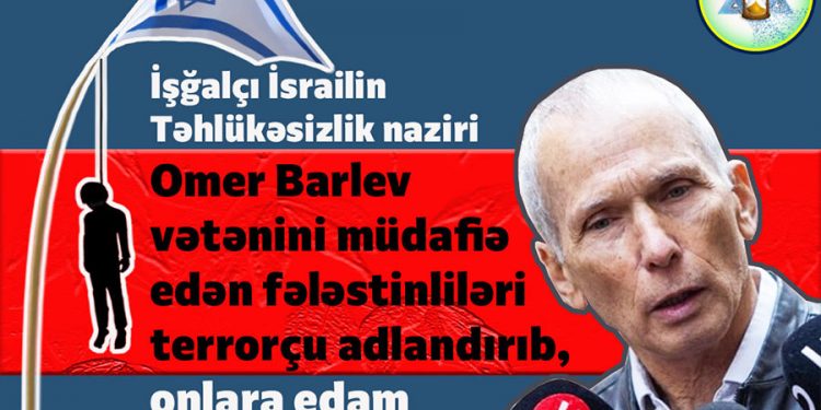 İsrail vətənini müdafiə edən müsəlmanlara terrorçu dedi…