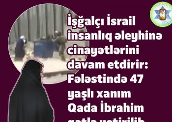 Qaniçən İsrail müsəlman xanımı qətlə yetirib