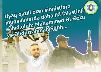 Uşaq qatili sionistlər iki müsəlmanı şəhid etdi…