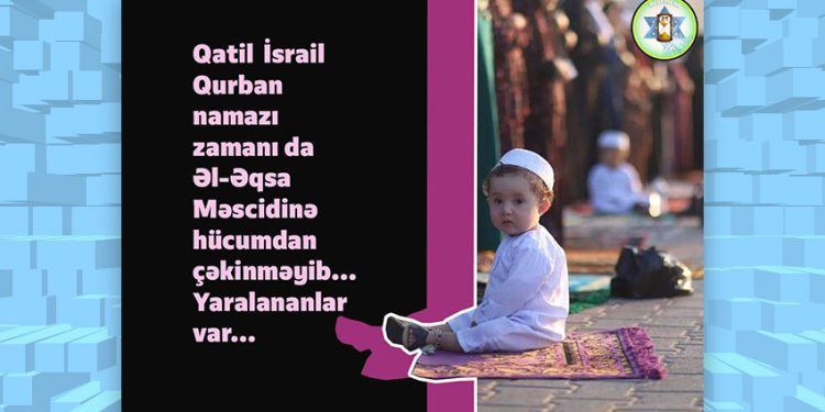 Qatil İsrail Qurban bayramında da cinayətlərinə davam edir!