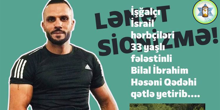Sionistlərin növbəti qurbanı Bilal İbrahim oldu!