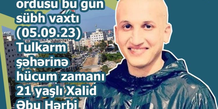 İşğalçı İsrailin qətl maşını bütün Fələstin boyu çalışır!